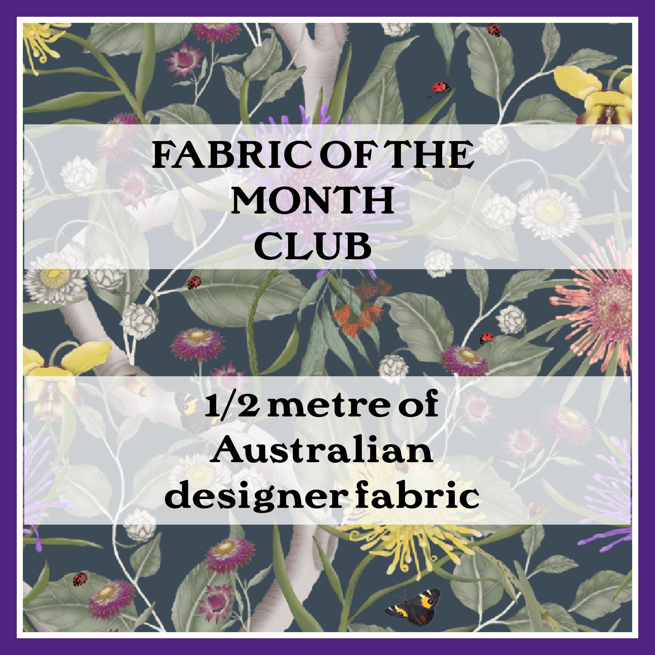 Fabric of the Month Club